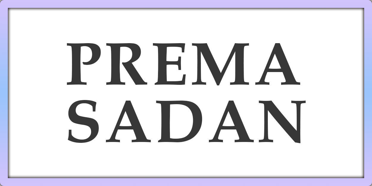 prema sadan